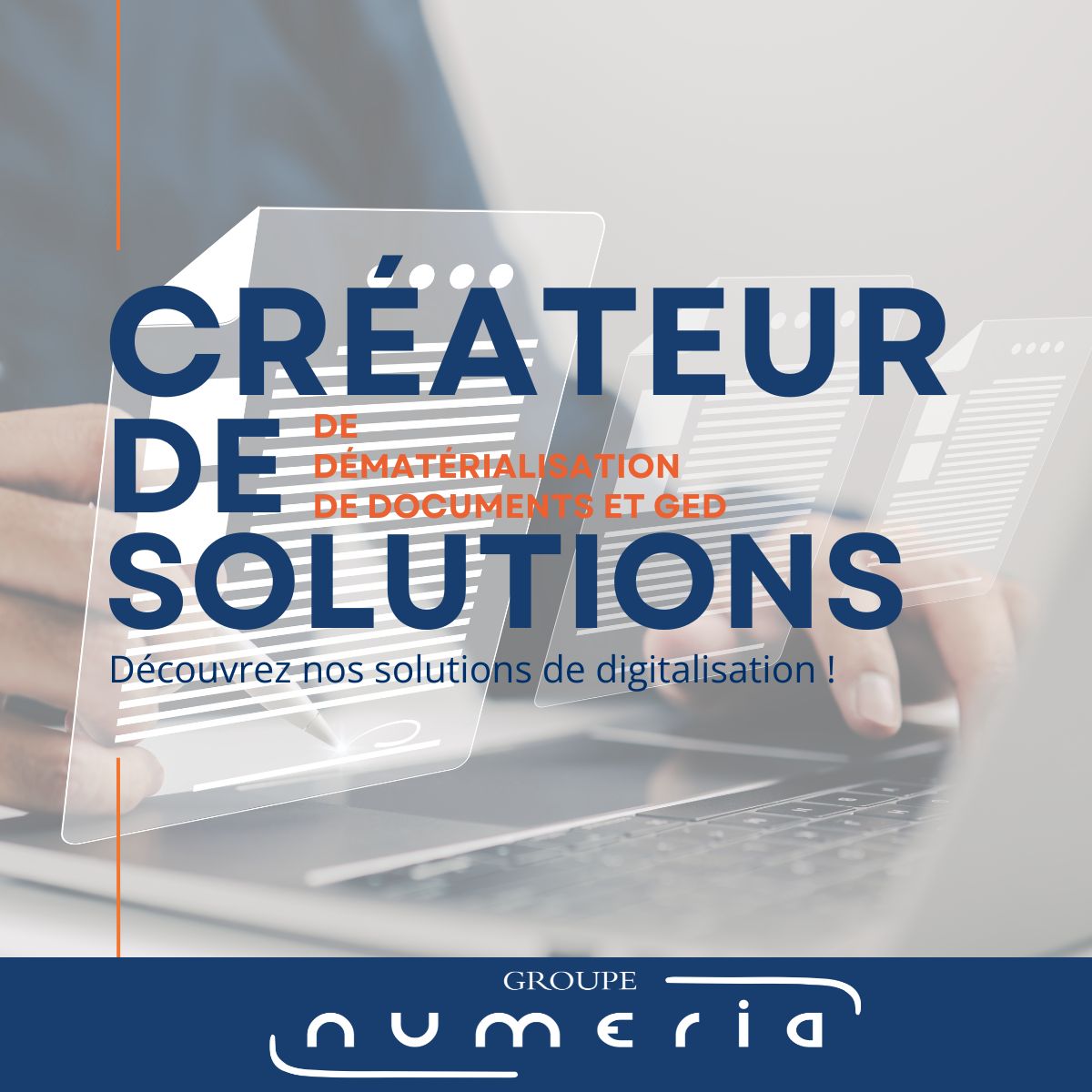 Créateur de solutions de dématérialisation des documents et GED